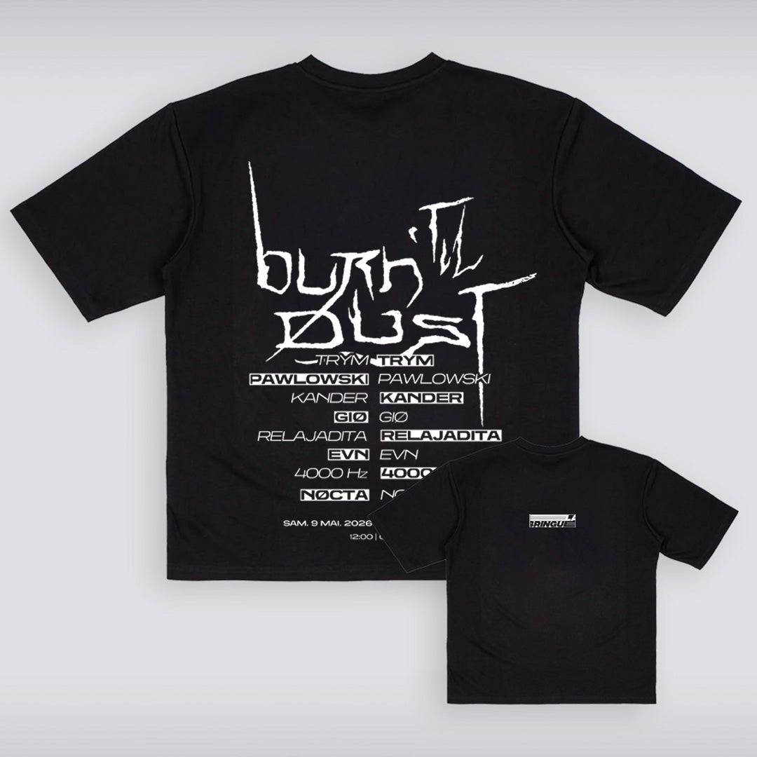 T-SHIRTS LA BRINGUE - BURN 'TIL DUST (UNISEXE)