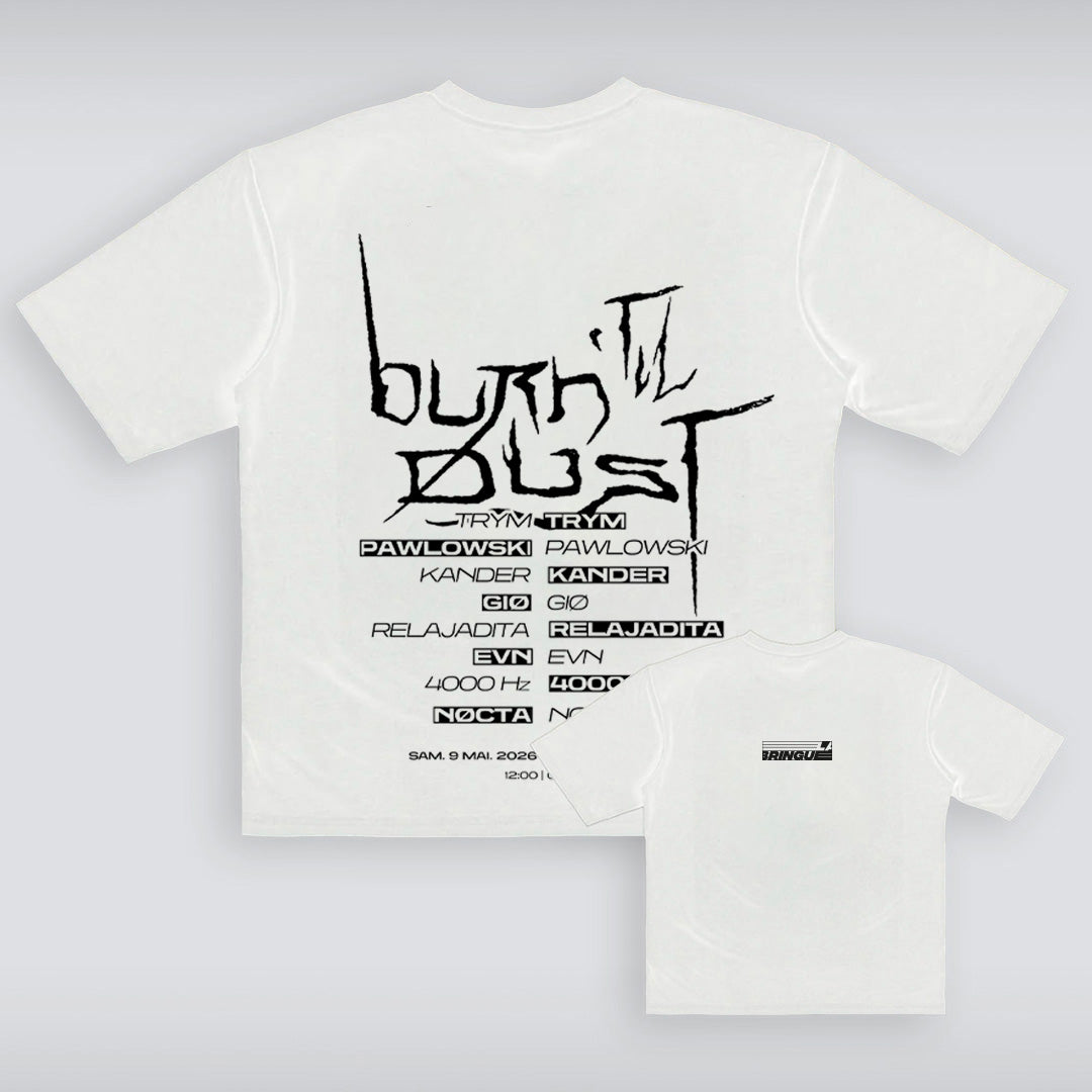 T-SHIRTS LA BRINGUE - BURN 'TIL DUST (UNISEXE)